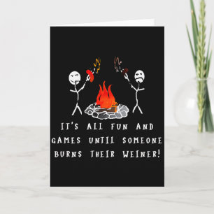 Funny Camng Burnt Weiner  Card