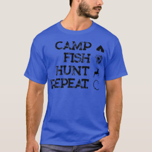 Funny Camp Fish Hunt Repeat Camping Fishing Huntin T-Shirt