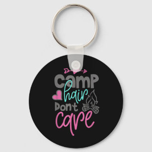 Funny Camp Hair Dont Care Camping Lover Cute Campe Key Ring