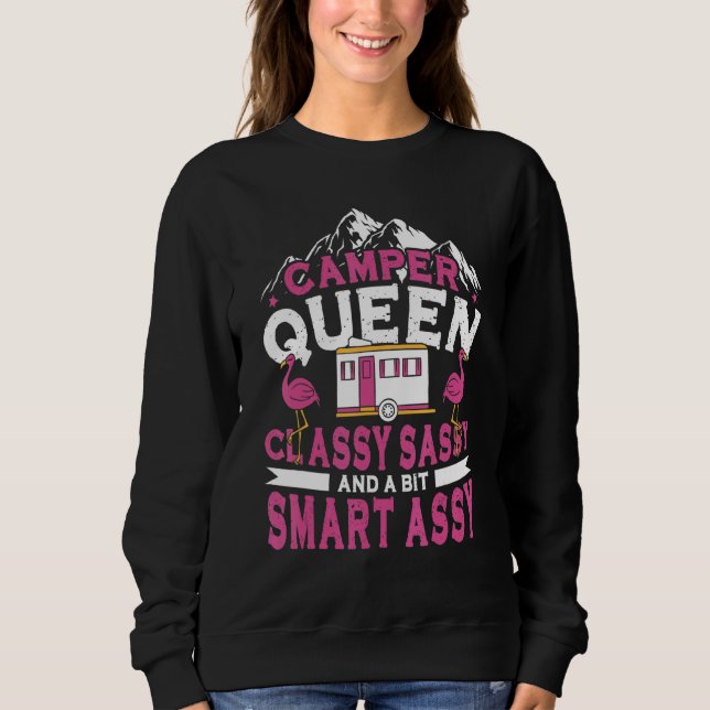 Funny Camper Queen Classy Sassy Camping Rv Sweatshirt (Front)