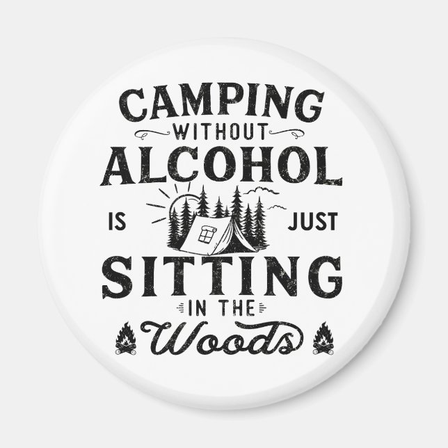 Funny camper slogan camping drinking sayings magnet (Front)