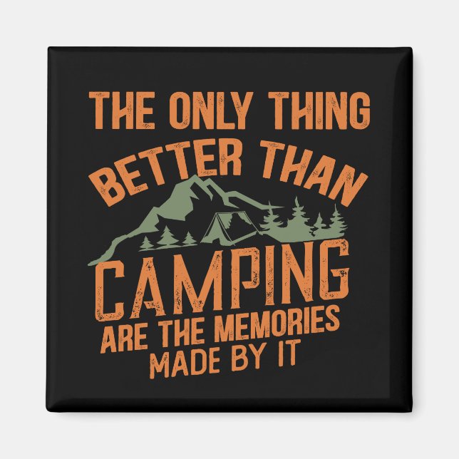 Funny camper slogan summer camping quotes magnet (Front)