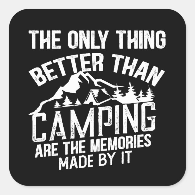 Funny camper slogan summer camping quotes square sticker (Front)