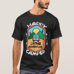 Funny Camper T Happy Camping Lover Camp Vacation T-Shirt<br><div class="desc">Funny Camper T Happy Camping Lover Camp Vacation</div>