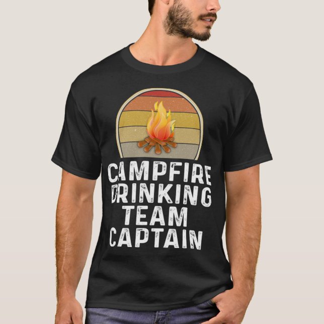 Funny Campfire Drinking Team Captain Camp Camping  T-Shirt (Front)