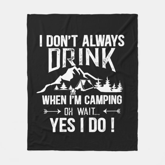 Funny camping and drinking sayings fleece blanket (Front)