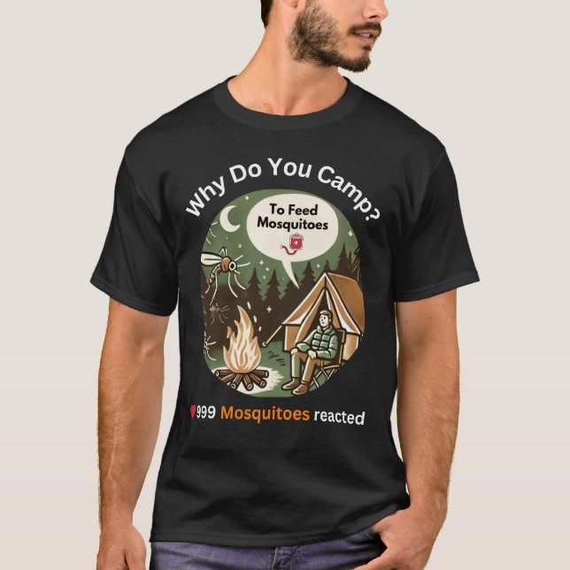 Funny Camping And Humourous Mosquito Feed Camping T-Shirt (Front)