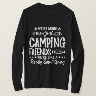 Funny Camping Friends Small Gang Long Sleeve T-Shirt