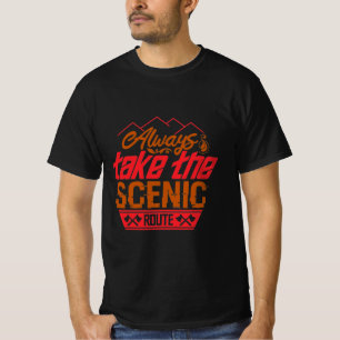 Funny camping gift Always take the scenic route T-Shirt