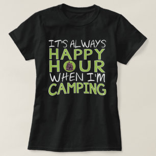 Funny Camping Happy Hour Outdoor Adventure T-Shirt
