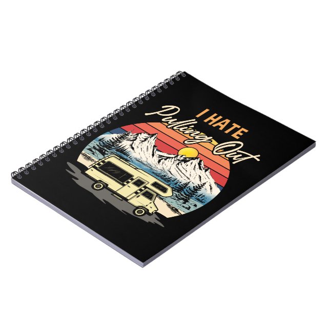 Funny Camping I Hate Pulling Out Retro Travel Notebook (Left Side)