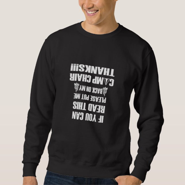 Funny Camping If You Can Read This Sweatshirt (Front)