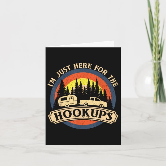 Funny Camping Just Here For The Hookups Rv Camper  Card (Front)