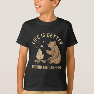 Funny Camping Life Is Better Around The Campfire B T-Shirt
