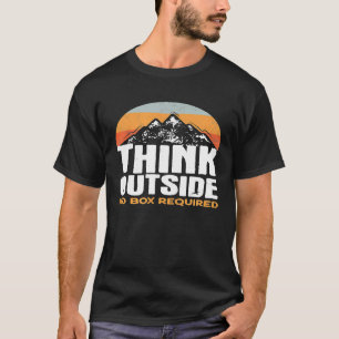 Funny Camping Outdoors Slogan Think Outside Walkin T-Shirt