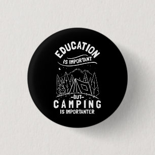 Funny Camping Quote 3 Cm Round Badge