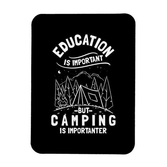 Funny Camping Quote Magnet (Vertical)