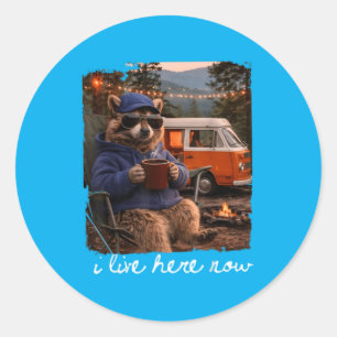 Funny Camping Racoon Meme Campfire I Live Here Classic Round Sticker