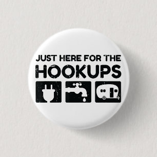 Funny Camping RV Caravan Motorhome Just Here For T 3 Cm Round Badge