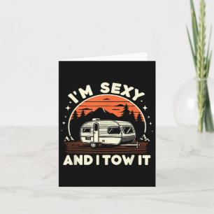 Funny Camping Rv Im Y And I Tow It Card