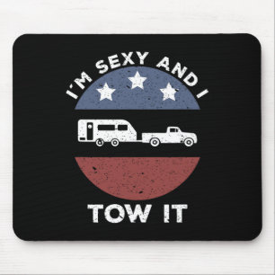 Funny Camping Rv Im Y And I Tow It  Mouse Pad