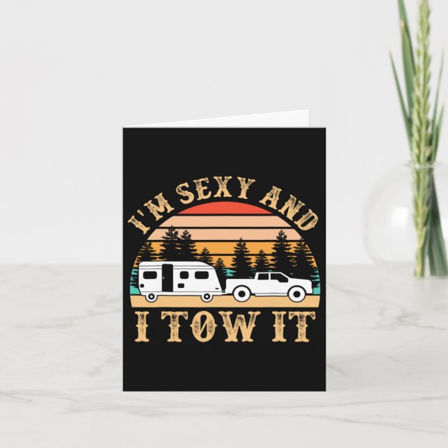 Funny Camping Rv Im Y And I Tow It Rv Camper  Card (Front)