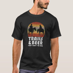 Funny Camping Saying Horse Trail Riding For Men T-Shirt