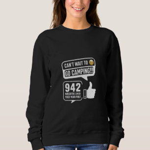 Funny Camping Saying Humour Outdoorsy Joke Camp Ge Sweatshirt