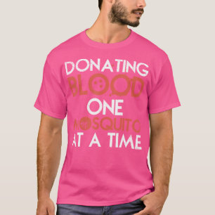 Funny Camping Shirt Donating Blood One Mosquito At