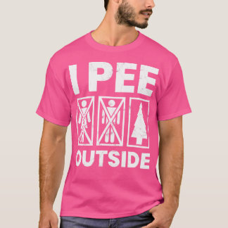 Funny Camping Shirt I Pee Outside Hiking Camper Na