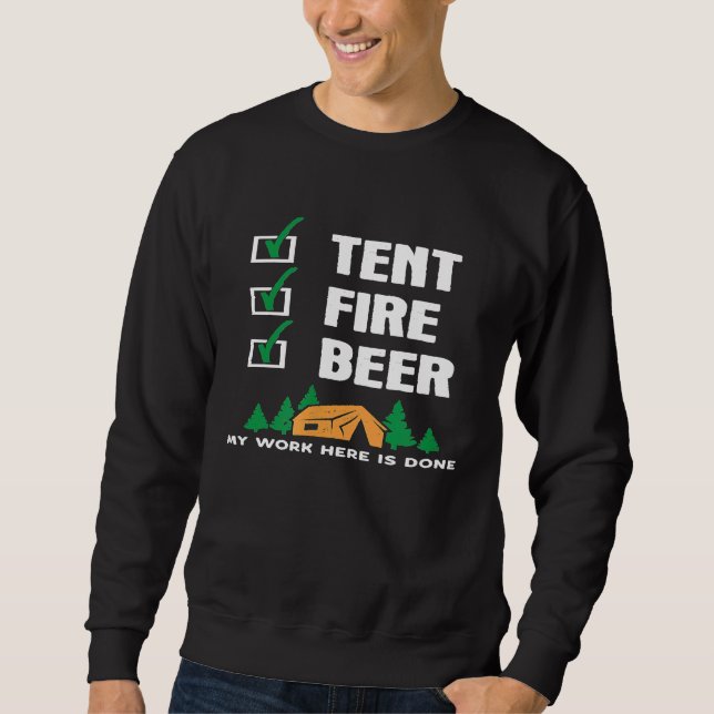Funny Camping Slogan Tent Fire Beer Checklist Work Sweatshirt (Front)