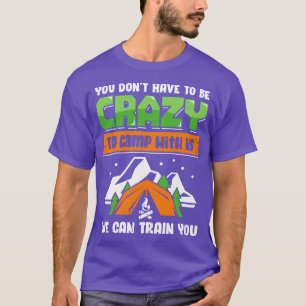 Funny Camping Trip Vacation Friends Camper Gift  T-Shirt