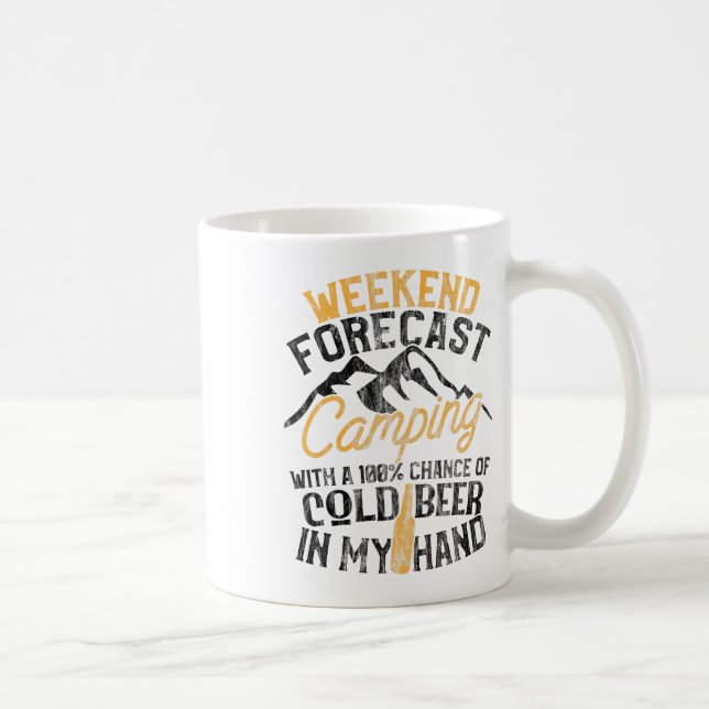 Funny Camping Weekend Forecast 100% Chance Beer  Coffee Mug (Right)