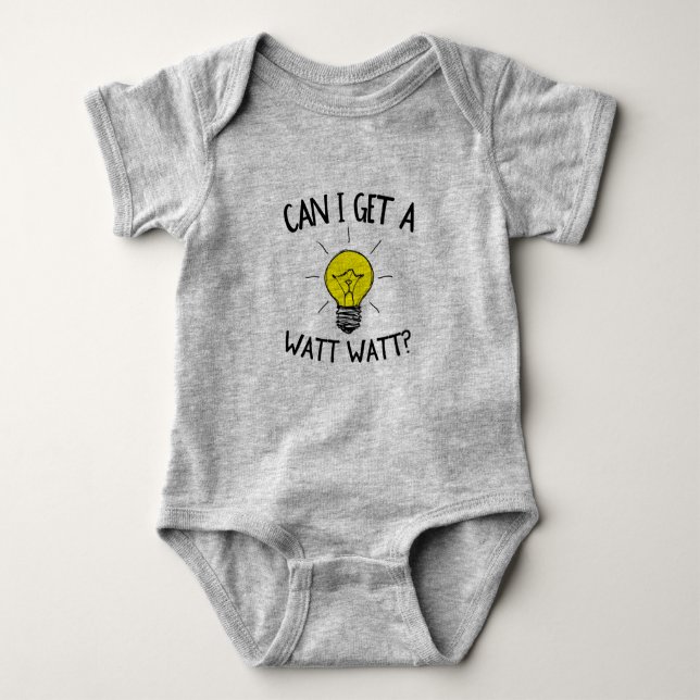 Funny Can I Get a Watt Watt Baby Bodysuit (Front)