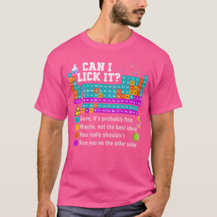 Funny can i Lick it Periodicable girl T-Shirt
