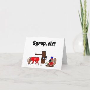 Funny Canada Moose and Beaver with Maple Syrup Card