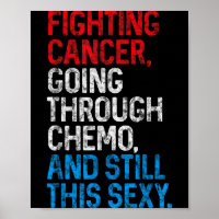 Funny Cancer Fighter Insrational Quote Chemo Patie