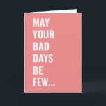 Funny Cancer Get Well Soon Humour Card<br><div class="desc">May your bad days be few, and your anxiety meds be slightly over prescribed. Send a funny and empathetic card to a friend you know going through cancer treatment or other illness. Designed by Striped Hat Studio (a cancer survivor herself... ) to bring a little funny, to an incredibly hard...</div>