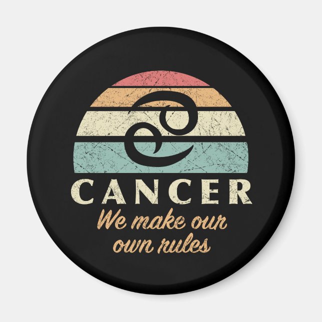 Funny Cancer Zodiac Rules Magnet (Front)