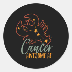 Funny Cancer Zodiac Star Sign Astrology Awesome AF Classic Round Sticker