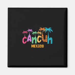 Funny Cancun Mexico Palm Tree Colorful Typography  Magnet