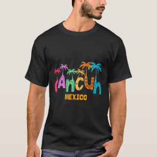 Funny Cancun Mexico Palm Tree Colourful Typography T-Shirt