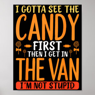 Funny Candy Quote With Bold Sarcastic Humour Poster