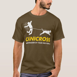 Funny Canicross Dragged By Your Dog Running Joke T-Shirt