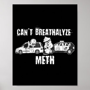 Funny Can't Breathalyze Humour Quote Saying Poster