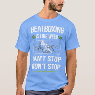 Funny Cant Stop Beat Box Beatboxing Beatbox T-Shirt