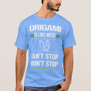 Funny Cant Stop Origami  T-Shirt