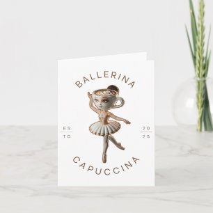 Funny Cappuccina Ballerina Cappuccino Dancer Coffe Card