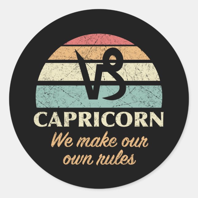 Funny Capricorn Zodiac Rules Classic Round Sticker (Front)