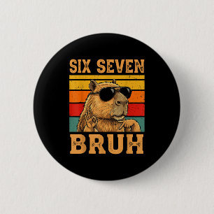 Funny Capybara 67 Meme Six Seven Bruh Boys Teens K 6 Cm Round Badge